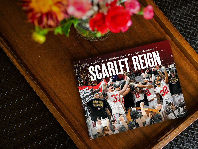 Scarlet Reign: Inside The Ohio State Buckeyes’ Fight to Claim College Football’s Crown