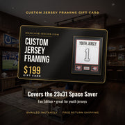 $199 Custom Jersey Framing Gift Card - covers the 23x31 Space Saver